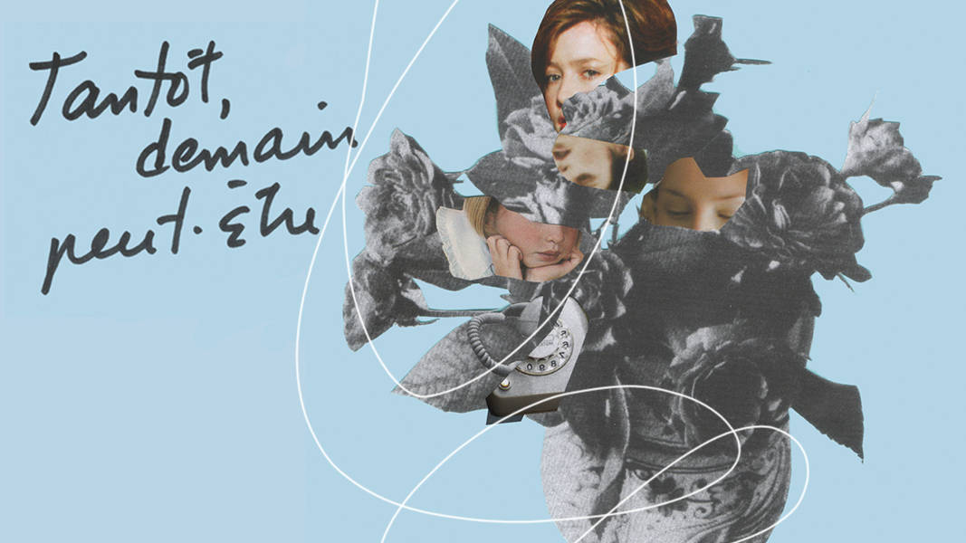 Extrait de l'affiche du spectacle “Tantôt, demain, peut-être”. Style: collage en papier aux tons pastel bleus et gris. Le titre et un pot de fleurs sont en noir et blanc. En couleur, des morceaux de figures et un téléphone à cadran.