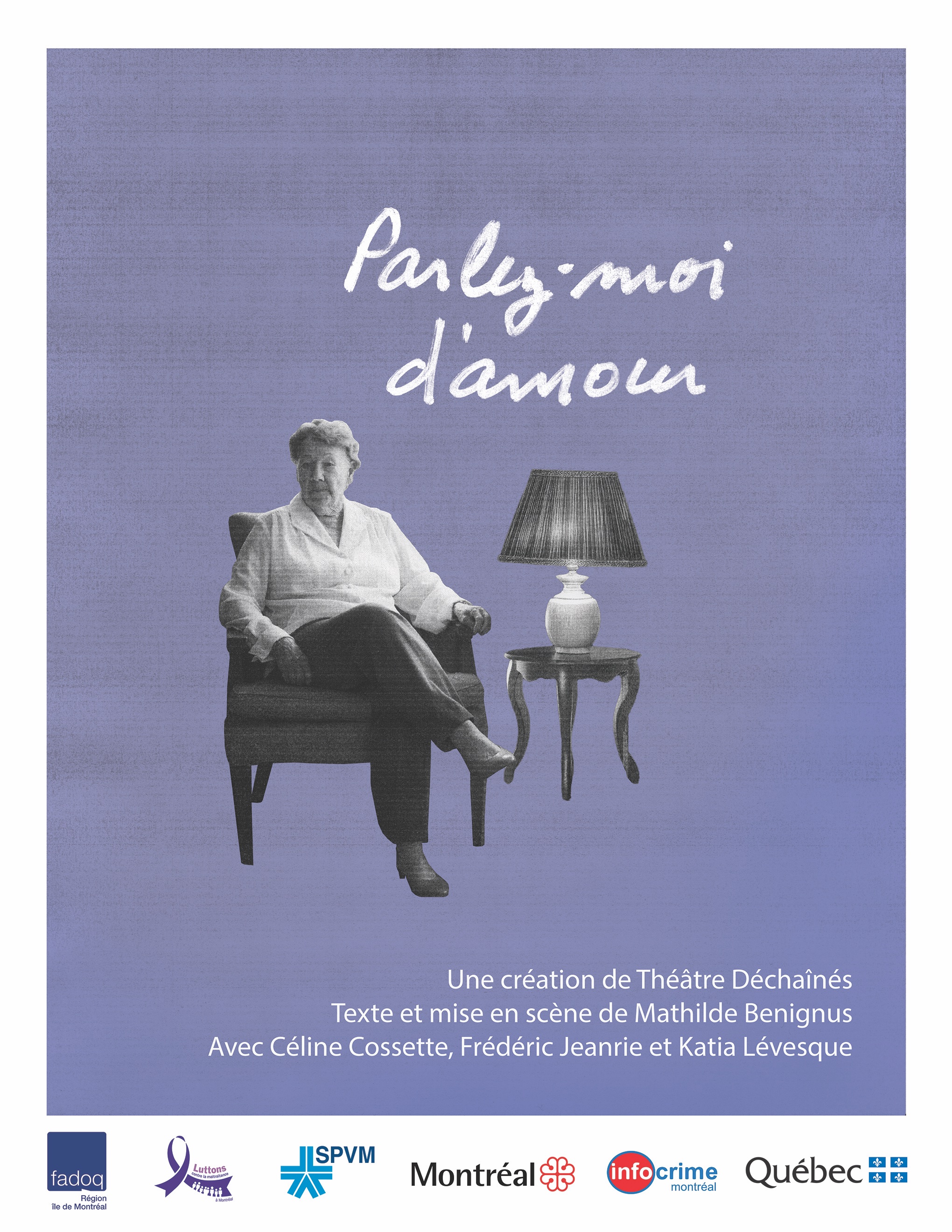 Parlez-moi d'amour, création Théâtre Déchaînés, texte, mise en scène Mathilde Benignus avec Céline Cossette, Frédéric Jeanrie et Katia Lévesque. Une dame est sur un fauteuil d'époque, lampe et petite table à côté d'elle.